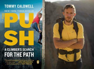 The Push Tommy Caldwell Book Review - climbernews.com